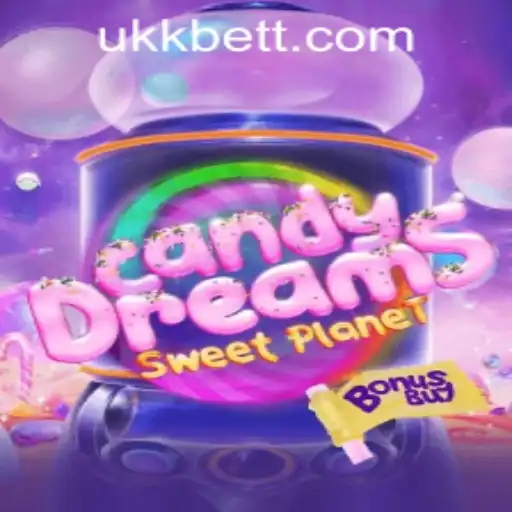 Exploring CandyDreamsSweetPlanet and Navigating Ukkbet PH Login