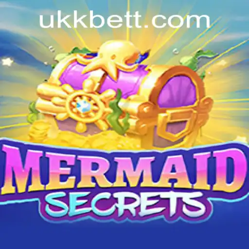 Dive Into the Mysteries of 'MermaidSecrets' and Explore the 'ukkbet PH Login' Connection