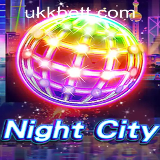 Exploring the Dynamic World of NightCity and Understanding Ukkbet PH Login