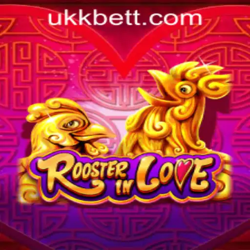 RoosterInLove: A New Game Experience with Ukkbet PH Login